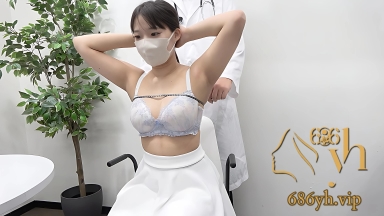 日本医院内科体检 美女遭变态医生性骚扰 双手狂揉大奶 乳头粉嫩挺翘！ 1